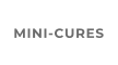 MINI-CURES