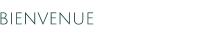 BIENVENUE